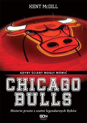 Chicago Bulls. Gdyby ściany mogły mówić wyd. 2