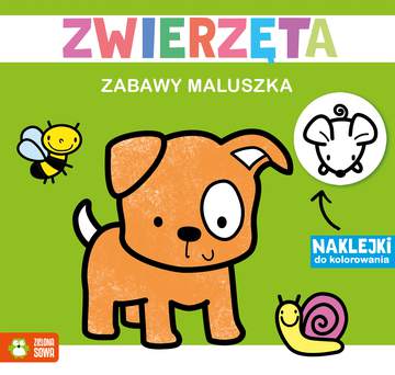 Zwierzęta. Zabawy maluszka