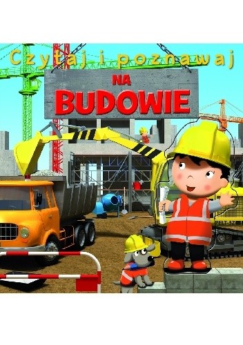 Na budowie. Czytaj i poznawaj