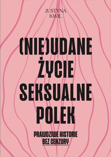 (Nie)udane życie seksualne Polek