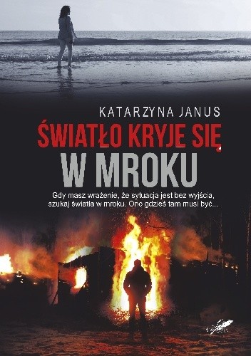 Światło kryje się w mroku