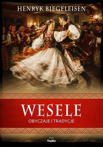 Okładka: Wesele. Obyczaje i tradycje. Wierzenia i zwyczaje