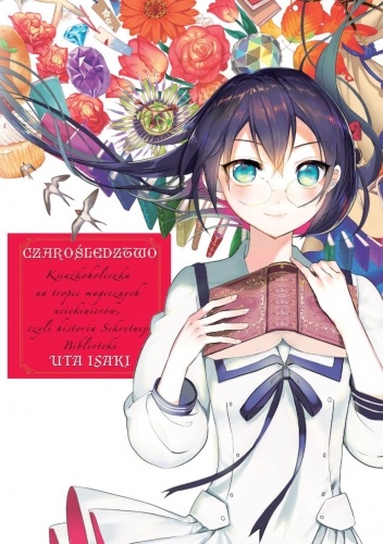 Czarośledztwo: Książkoholiczka na tropie magicznych uciekinierów, czyli historia Sekretnej Biblioteki