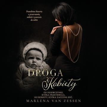 Okładka: Droga Kobiety. Od dziewczynki, która przetrwała, do kobiety, która zaczyna być