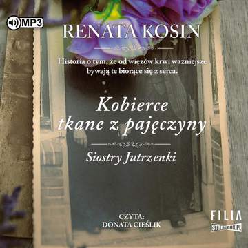 CD MP3 Kobierce tkane z pajęczyny. Siostry Jutrzenki. Tom 4