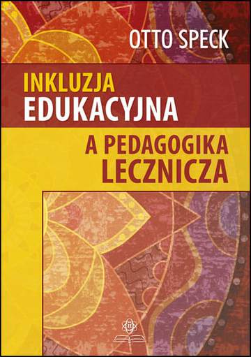 Inkluzja edukacyjna a pedagogika lecznicza