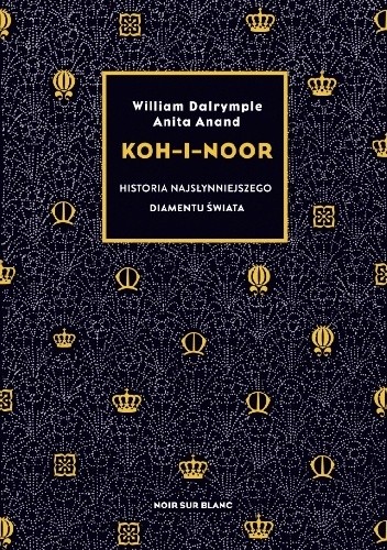 Koh-i-Noor. Historia najsłynniejszego diamentu świata