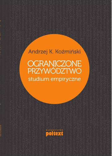 Ograniczone przywództwo. Studium empiryczne