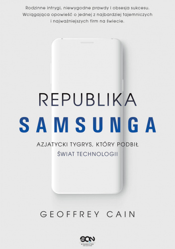Republika Samsunga. Azjatycki tygrys, który podbił świat technologii