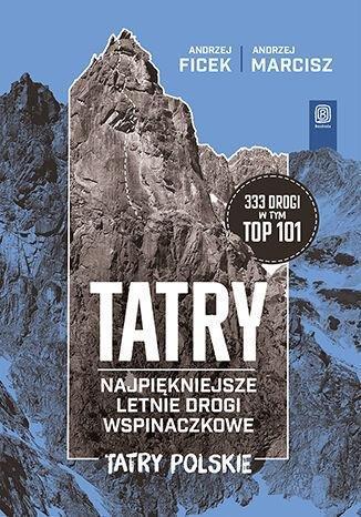 Okładka: TATRY. Najpiękniejsze letnie drogi wspinaczkowe. Tatry Polskie