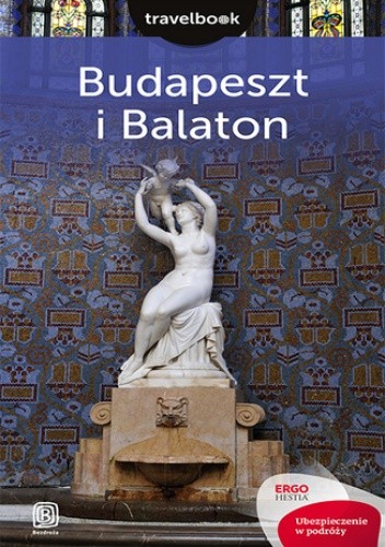 Budapeszt i Balaton. Travelbook. Wydanie 2