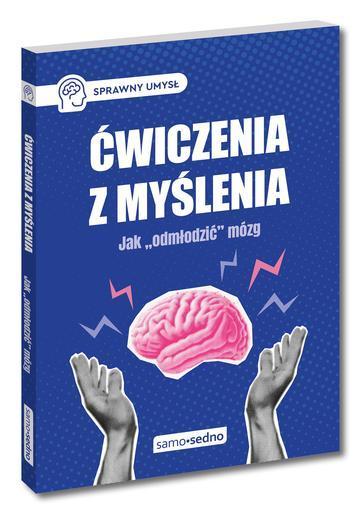 Ćwiczenia z myślenia. Jak "odmłodzić" mózg