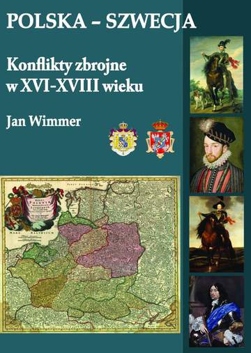 Polska-Szwecja. Konflikty zbrojne w XVI-XVIII wieku wyd. 2