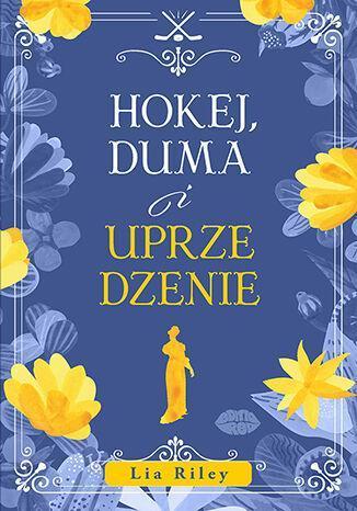 Hokej, duma i uprzedzenie