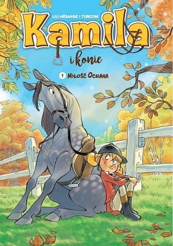 Kamila i Konie - 1 - Miłość Oceana