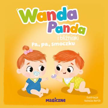 Wanda Panda i bliźniaki. Pa, pa, smoczku!. Wanda Panda