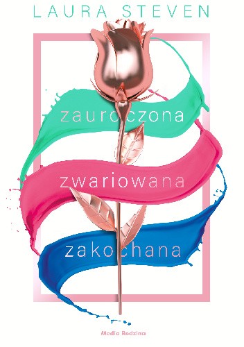 Zauroczona, zwariowana, zakochana
