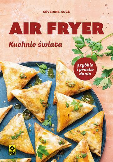 Air fryer Kuchnie świata