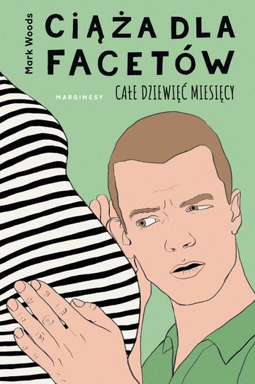 Ciąża dla facetów. Całe dziewięć miesięcy wyd. 2