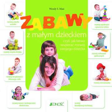 Zabawy z małym dzieckiem