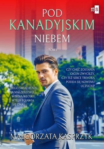 Okładka: Pod kanadyjskim niebem. Tom 1
