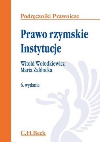 Prawo rzymskie. Instytucje. Wydanie 6