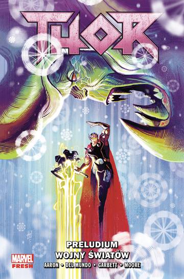 Preludium wojny światów. Thor odrodzony. Tom 2