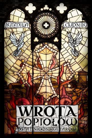 Okładka: Wrota popiołów. Ostatnie dni katarów. Saga zapomnianych. Tom 1
