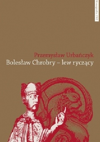 Bolesław Chrobry - lew ryczący