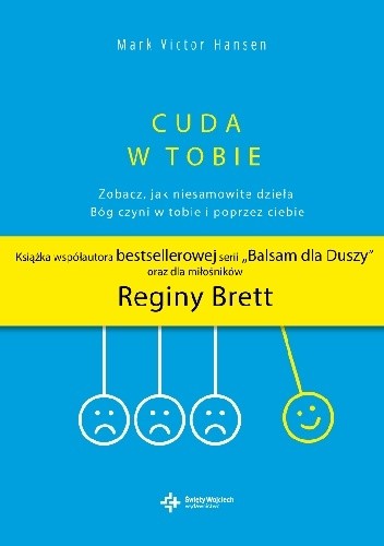 Cuda w Tobie. Zobacz, jak niesamowite dzieła Bóg czyni w tobie i poprzez ciebie
