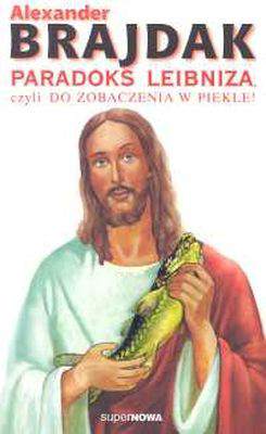 Paradoks leibniza czyli do zobaczenia w piekle