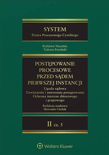 System Prawa Procesowego Cywilnego. Tom 2 Część 5