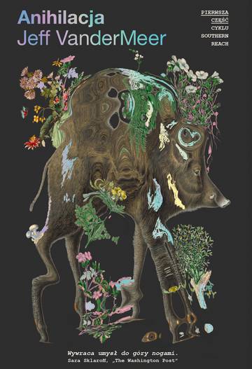 Anihilacja. Southern Reach. Tom 1