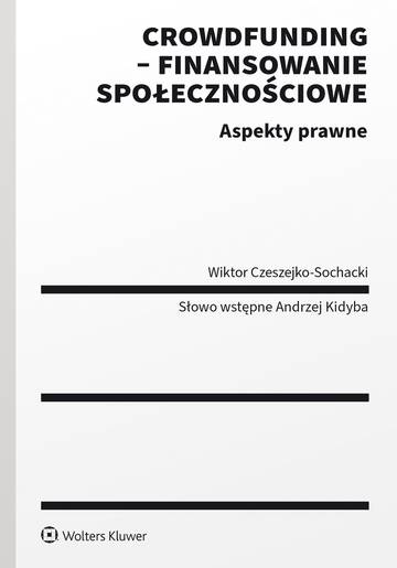 Crowdfunding - finansowanie społecznościowe. Aspekty prawne