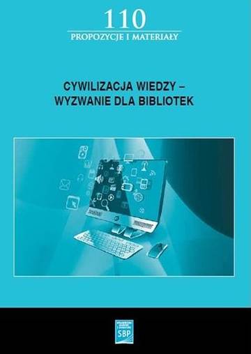 Cywilizacja wiedzy wyzwanie dla bibliotek