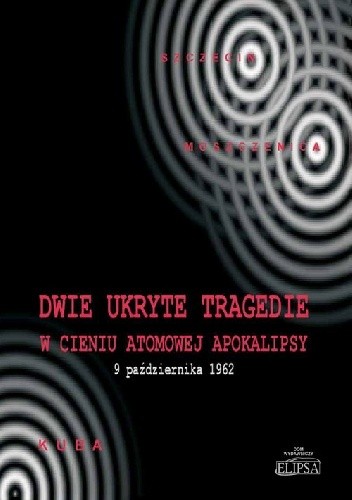 Dwie ukryte tragedie w cieniu atomowej apokalipsy