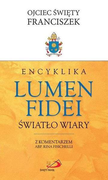 Encyklika lumen fidei wyd. 3