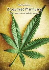 Zrozumieć marihuanę nowe spojrzenie na badania naukowe
