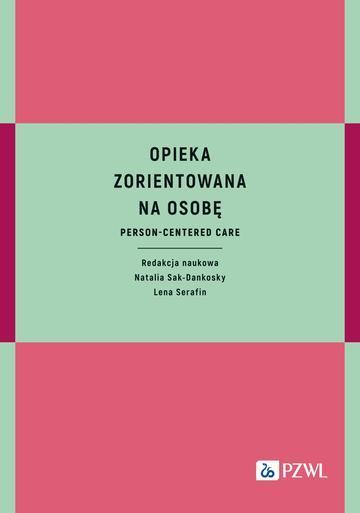 Opieka zorientowana na osobę. Person-centered care