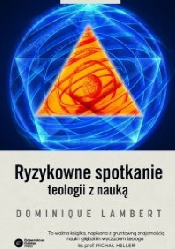 Ryzykowne spotkanie teologii z nauką