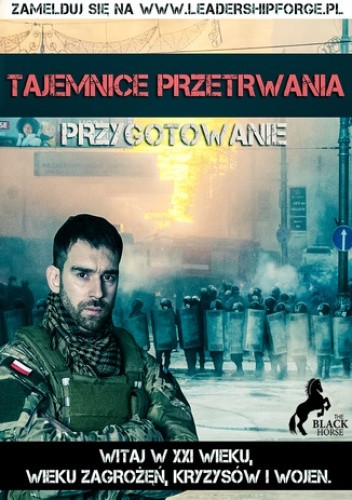 Tajemnice przetrwania. Witaj w XXI wieku, wieku zagrożeń, kryzysów i wojen