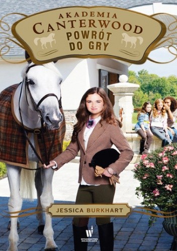 Akademia Canterwood (Tom 16). Powrót do gry