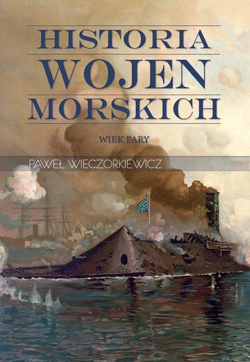 Wiek pary historia wojen morskich Tom 2