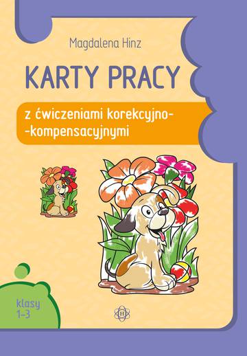 Karty pracy z ćwiczeniami korekcyjno-kompensacyjnymi Klasy 1-3 KARTY PRACY
