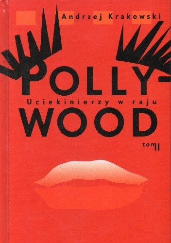 Pollywood. Uciekinierzy w raju, tom II