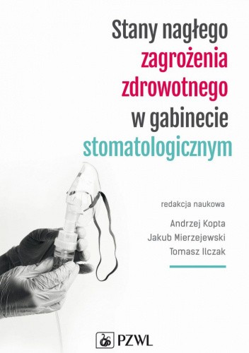 Stany nagłego zagrożenia zdrowotnego w gabinecie stomatologicznym