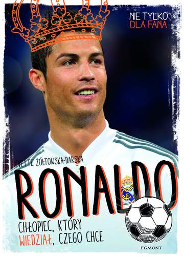 Ronaldo chłopiec który wiedział czego chce mali mistrzowie