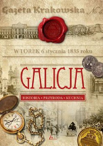 Galicja. Historia, przyroda, kuchnia