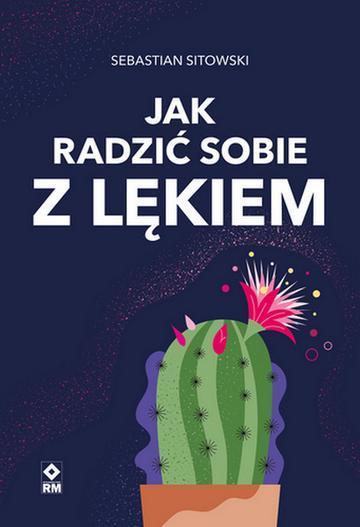 Jak radzić sobie z lękiem