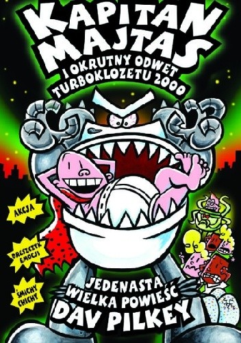 Kapitan Majtas i okrutny odwet turboklozetu 2000. Kapitan Majtas